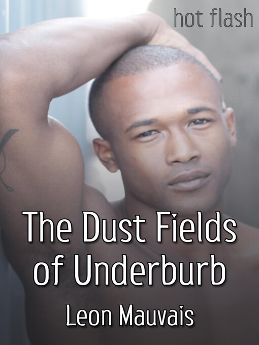 Title details for The Dust Fields of Underburb by Leon Mauvais - Available